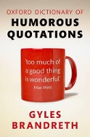 Book Cover for Oxford Dictionary of Humorous Quotations by Gyles Brandreth