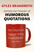 Book Cover for Oxford Dictionary of Humorous Quotations by Gyles Brandreth