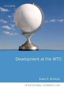Book Cover for Development at the WTO by Sonia E Associate Professor, Northeastern University School of Law Rolland