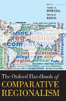 Book Cover for The Oxford Handbook of Comparative Regionalism by Tanja A. (Professor of Political Science and Chair in European Integration, Professor of Political Science and Chair in Börzel