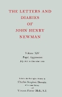 Book Cover for The Letters and Diaries of John Henry Newman: Volume XIV: Papal Aggression: July 1850 to December 1851 by Cardinal John Henry Newman