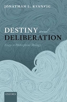 Book Cover for Destiny and Deliberation by Jonathan L. (Baylor University) Kvanvig