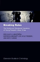 Book Cover for Breaking Rules by PerOlof H , Professor of Ecological and Developmental Criminology at the Institute of Criminology, University of C Wikström