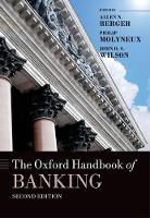 Book Cover for The Oxford Handbook of Banking by Allen N. (H. Montague Osteen, Jr., Professor in Banking and Finance, H. Montague Osteen, Jr., Professor in Banking and  Berger