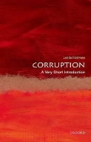 Book Cover for Corruption: A Very Short Introduction by Leslie (Professor of Political Science, University of Melbourne, Australia) Holmes