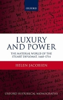 Book Cover for Luxury and Power by Helen Course tutor on the MA in Decorative Arts and Historic Interiors run by the Wallace Collection and the Univers Jacobsen
