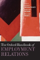 Book Cover for The Oxford Handbook of Employment Relations by Adrian (Director of the Centre for Work, Organisation, and Wellbeing, Director of the Centre for Work, Organisation, Wilkinson
