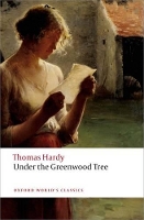 Book Cover for Under the Greenwood Tree by Thomas Hardy, Phillip (Senior Lecturer, University of St Andrews) Mallett