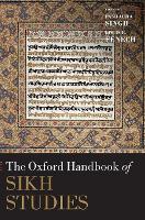 Book Cover for The Oxford Handbook of Sikh Studies by Pashaura (Professor and Dr. Jasbir Singh Saini Endowed Chair in Sikh and Punjabi Studies, Professor and Dr. Jasbir Singh Singh