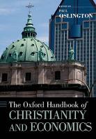 Book Cover for The Oxford Handbook of Christianity and Economics by Paul (, Professor of Economics at Australian Catholic University with a joint appointment in the Faculty of Business Oslington