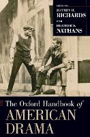 Book Cover for The Oxford Handbook of American Drama by Heather S. (Professor of Theatre, Professor of Theatre, University of Maryland) Nathans