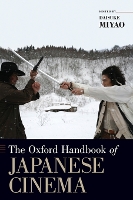 Book Cover for The Oxford Handbook of Japanese Cinema by Daisuke (Associate Professor of Film, Associate Professor of Film, University of Oregon) Miyao
