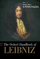 Book Cover for The Oxford Handbook of Leibniz by Maria Rosa (Professor of Philosophy, Professor of Philosophy, King's College London) Antognazza