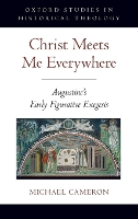 Book Cover for Christ Meets Me Everywhere by Michael Associate Professor of Historical Theology, Associate Professor of Historical Theology, University of Portlan Cameron