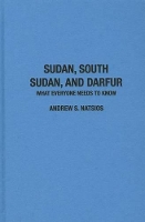 Book Cover for Sudan, South Sudan, and Darfur by Andrew S. (, Washington, DC, United States) Natsios