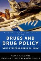 Book Cover for Drugs and Drug Policy by Mark A.R. (Professor of Public Policy, Professor of Public Policy, UCLA) Kleiman, Jonathan P. (Stever Professor of Op Caulkins