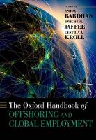 Book Cover for The Oxford Handbook of Offshoring and Global Employment by Ashok (Senior Research Associate, Senior Research Associate, Fisher Center for Urban Economics, Haas School of Busines Bardhan