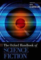 Book Cover for The Oxford Handbook of Science Fiction by Rob (Professor of English, Professor of English, University of California, Riverside) Latham