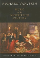 Book Cover for Music in the Nineteenth Century by Richard (, Professor of Musicology, University of California. Berkeley) Taruskin