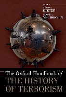 Book Cover for The Oxford Handbook of the History of Terrorism by Carola (Professor of Modern History, Professor of Modern History, Friedrich Schiller University Jena) Dietze, Claudi Verhoeven