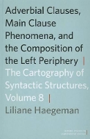 Book Cover for Adverbial Clauses, Main Clause Phenomena, and Composition of the Left Periphery by Liliane (Professor of Linguistics, Professor of Linguistics, University of Ghent) Haegeman