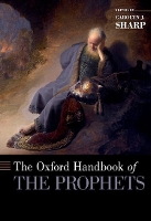 Book Cover for The Oxford Handbook of the Prophets by Carolyn (, Yale Divinity School) Sharp