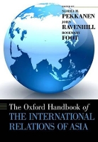 Book Cover for The Oxford Handbook of the International Relations of Asia by Saadia (Job & Gertrud Tamaki Professor of International Studies, Job & Gertrud Tamaki Professor of International Stud Pekkanen