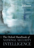 Book Cover for The Oxford Handbook of National Security Intelligence by Loch K. Johnson