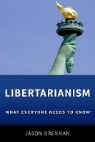 Book Cover for Libertarianism by Jason Assistant Professor of Business and Philosophy, Assistant Professor of Business and Philosophy, Georgetown Univ Brennan