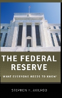 Book Cover for The Federal Reserve by Stephen H. (Former Staff Director for Monetary and Financial Policy and Staff Director and Secretary of the Federal Op Axilrod