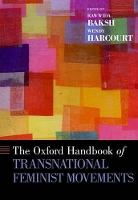 Book Cover for The Oxford Handbook of Transnational Feminist Movements by Rawwida (Visiting Professor, Institute of Gender and Development Studies, Visiting Professor, Institute of Gender and De Baksh