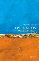 Book Cover for Exploration: A Very Short Introduction by Stewart A. (Professor of History, Professor of History, University of Rochester, Rochester, NY) Weaver