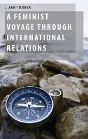 Book Cover for A Feminist Voyage through International Relations by J Ann Professor Emerita, Professor Emerita, University of Southern California Tickner