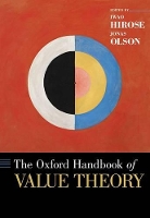 Book Cover for The Oxford Handbook of Value Theory by Iwao (, McGill) Hirose