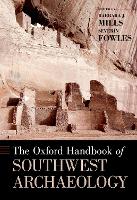 Book Cover for The Oxford Handbook of Southwest Archaeology by Barbara Mills