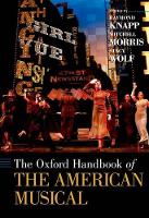 Book Cover for The Oxford Handbook of The American Musical by Raymond (Professor in Musicology, Professor in Musicology, UCLA) Knapp