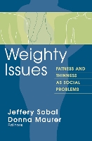 Book Cover for Weighty Issues by Jeffery Sobal