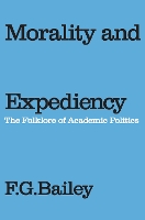 Book Cover for Morality and Expediency by FG Bailey
