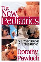 Book Cover for The New Pediatrics by Dorothy Pawluch