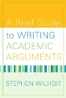 Book Cover for Brief Guide to Writing Academic Arguments, A by Stephen Wilhoit