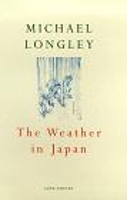 Book Cover for The Weather In Japan by Michael Longley