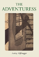 Book Cover for The Adventuress by Audrey Niffenegger