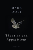 Book Cover for Theories and Apparitions by Mark Doty