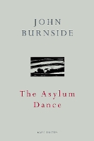 Book Cover for The Asylum Dance by John Burnside