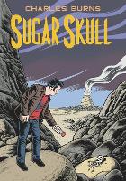 Book Cover for Sugar Skull by Charles Burns