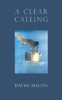 Book Cover for A Clear Calling by David Austin