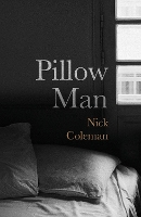 Book Cover for Pillow Man by Nick Coleman