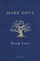 Book Cover for Deep Lane by Mark Doty