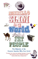 Book Cover for Amarillo Slim In A World Full Of Fat People by Thomas amarillo Slim Preston