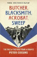 Book Cover for Butcher, Blacksmith, Acrobat, Sweep by Peter Cossins